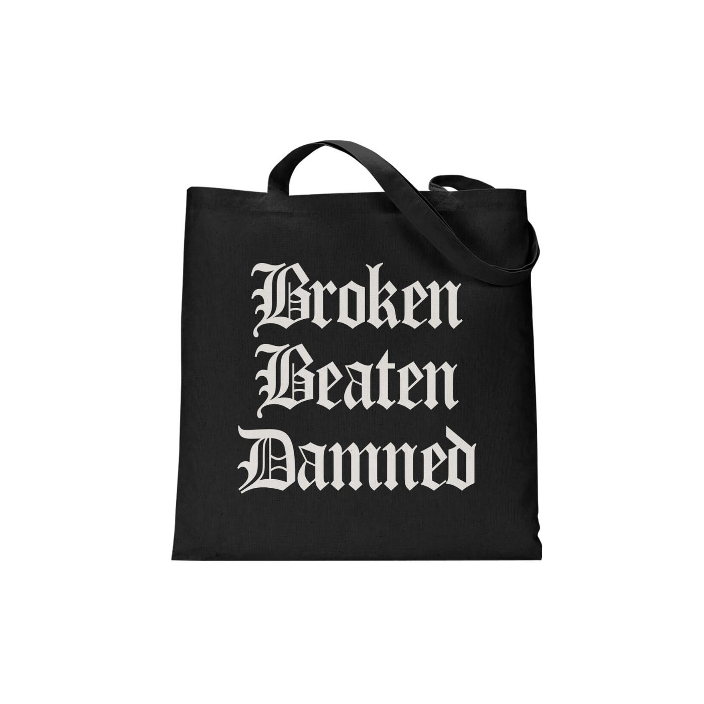 Broken Beaten Damned Tote